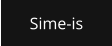 Sime-is