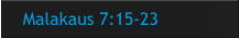 Malakaus 7:15-23