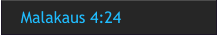 Malakaus 4:24