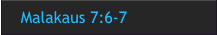 Malakaus 7:6-7
