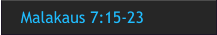 Malakaus 7:15-23
