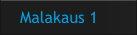 Malakaus 1