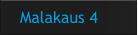 Malakaus 4