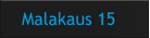 Malakaus 15
