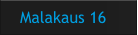 Malakaus 16