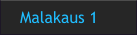Malakaus 1