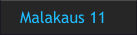 Malakaus 11