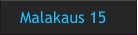 Malakaus 15