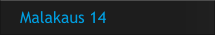 Malakaus 14