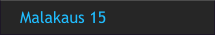 Malakaus 15