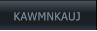 KAWMNKAUJ KAWMNKAUJ