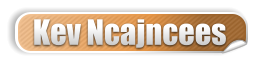 Kev Ncajncees