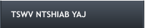 TSWV NTSHIAB YAJ