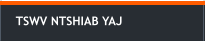 TSWV NTSHIAB YAJ