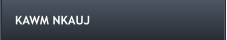 KAWM NKAUJ