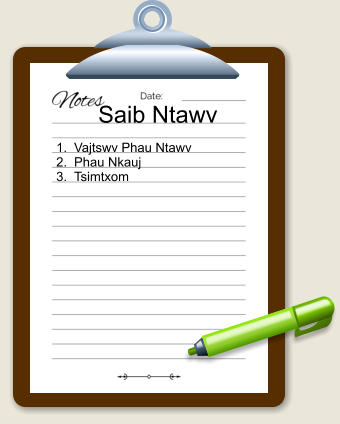Saib Ntawv 	1.	Vajtswv Phau Ntawv 	2.	Phau Nkauj 	3.	Tsimtxom