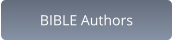 BIBLE Authors