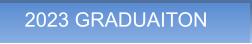 2023 GRADUAITON 2023 GRADUAITON