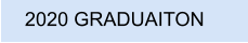 2020 GRADUAITON