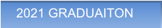 2021 GRADUAITON 2021 GRADUAITON