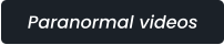 Paranormal videos