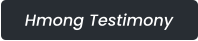 Hmong Testimony