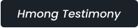 Hmong Testimony