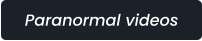 Paranormal videos