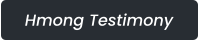 Hmong Testimony